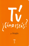 TU ¿COMO ESTAS?