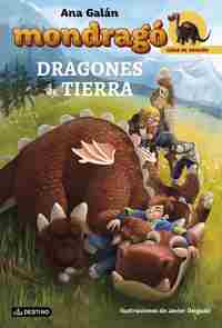 1. MONDRAGÓ. CRÍAS DE DRAGÓN. DRAGONES DE TIERRA