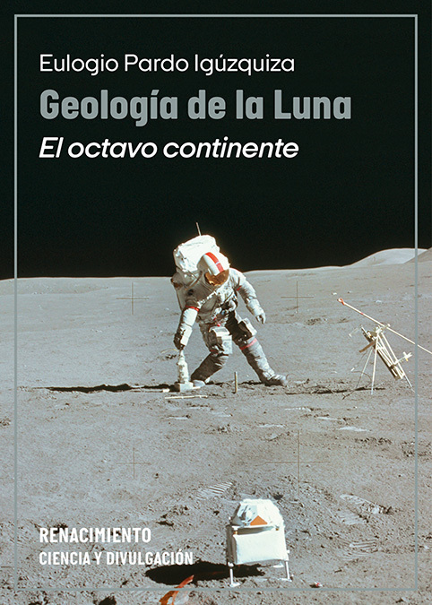GEOLOGIA DE LA LUNA. EL OCTAVO CONTINENTE