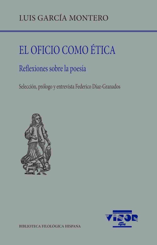 EL OFICIO COMO ÉTICA. REFLEXIONES SOBRE LA POESÍA