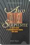 ARCO Y LA SERPIENTE, EL. TALLER DE GALVAN Y ENCUADERNACION EUROPEA XX