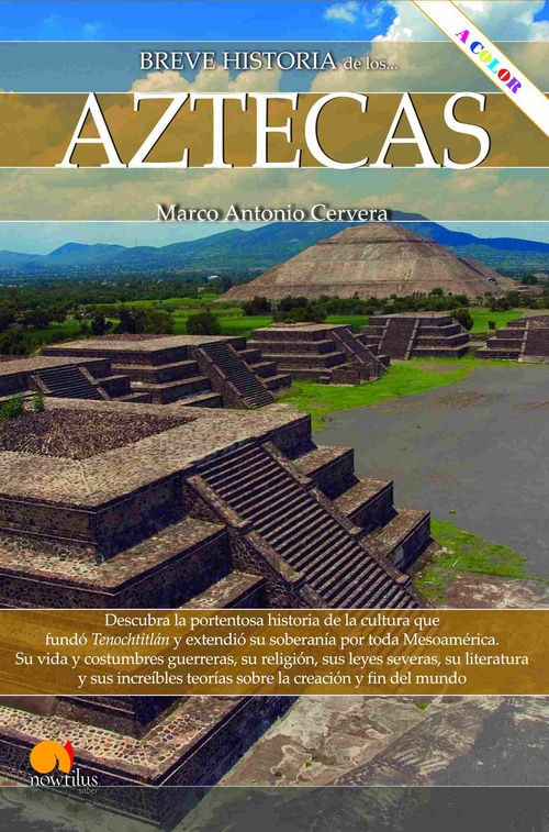 BREVE HISTORIA DE LOS AZTECAS (NUEVA ED. COLOR)