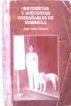 HISTORIETAS Y ANÉCDOTAS ENTRAÑABLES DE MARBELLA