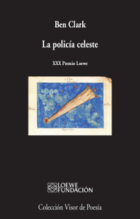 LA POLICÍA CELESTE (XXX PREMIO LOEWE)