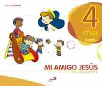 4 AÑOS. MI AMIGO JESUS. PROYECTO JAVERIM