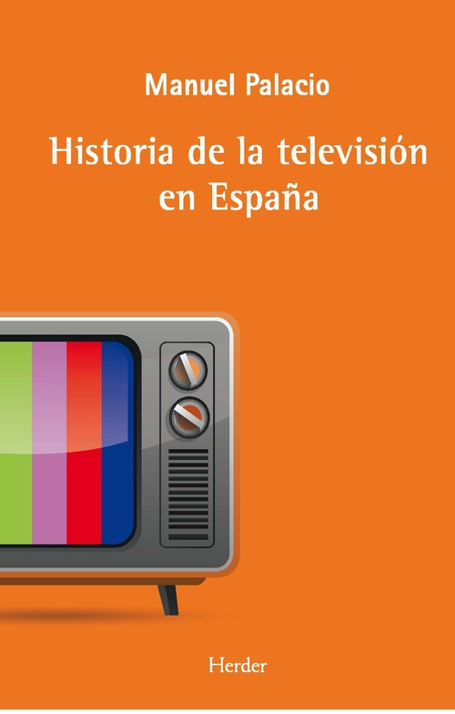 HISTORIA DE LA TELEVISIÓN EN ESPAÑA