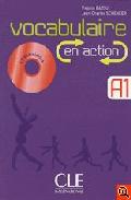 A1. VOCABULAIRE EN ACTIÓN (+ CD AUDIO)