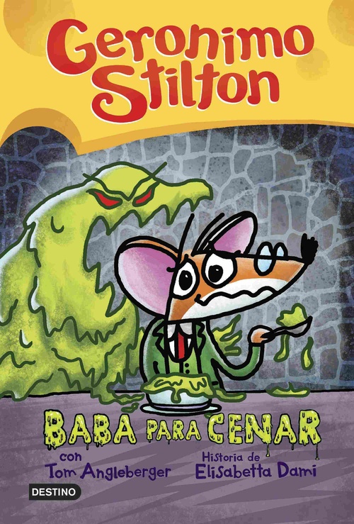 BABA PARA CENAR. GERONIMO STILTON