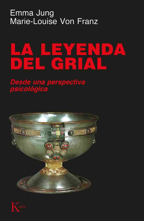 LA LEYENDA DEL GRIAL. DESDE UNA PERSPECTIVA PSICOLÓGICA