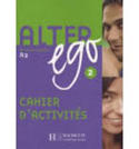 2. ALTER EGO: CAHIER DŽACTIVITÉS (A2) MÉTHODE DE FRANÇAIS
