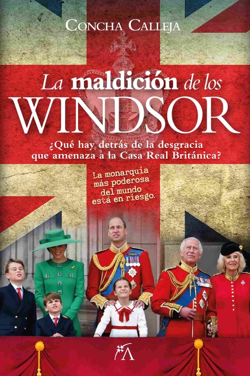LA MALDICIÓN DE LOS WINDSOR. ¿QUÉ HAY DETRÁS DE LA DESGRACIA QUE AMENAZA A LA CASA REAL BRITÁNICA?