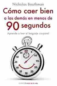 COMO CAER BIEN A LOS DEMAS EN MENOS DE 90 SEGUNDOS