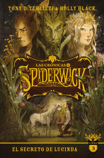 EL SECRETO DE LUCINDA. LAS CRÓNICAS DE SPIDERWICK, 3