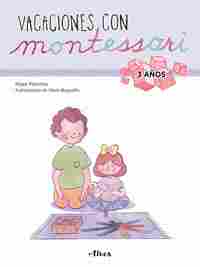 VACACIONES CON MONTESSORI. 3 AÑOS