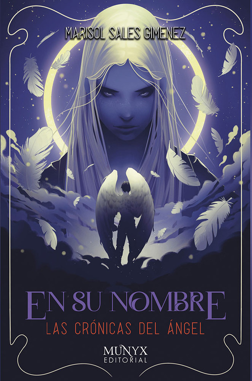 EN SU NOMBRE. LAS CRONICAS DEL ANGEL, 4