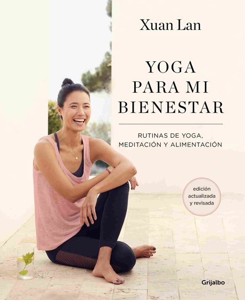 YOGA PARA MI BIENESTAR (EDICIÓN ACTUALIZADA). RUTINAS DE ALIMENTACIÓN, MEDITACIÓN Y YOGA