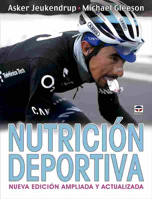 NUTRICIÓN DEPORTIVA (NUEVA EDICIÓN AMPLIADA Y ACTUALIZADA)