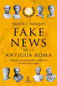 FAKE NEWS DE LA ANTIGUA ROMA