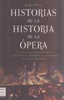 HISTORIAS DE LA HISTORIA DE LA  OPERA