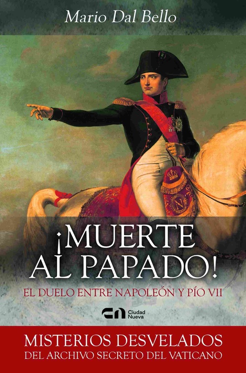 MUERTE AL PAPADO! EL DUELO ENTRE NAPOLEÓN Y PÍO VII