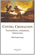 CONTRA CROMAGNON - NACIONALISMO,  CIUDADANIA Y DEMOCRACIA