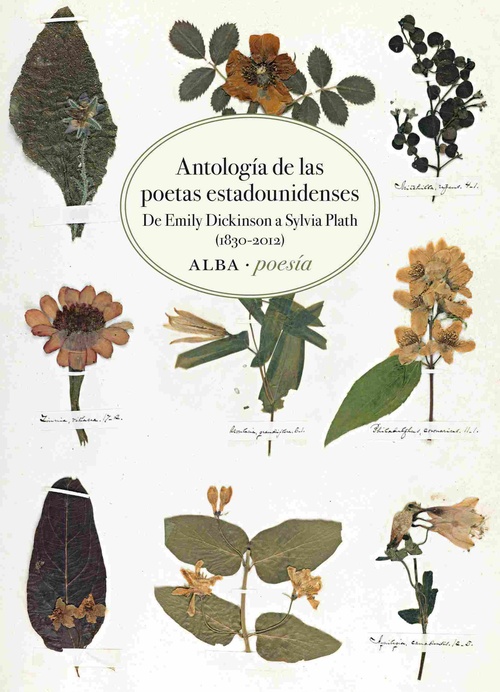 ANTOLOGÍA DE LAS POETAS ESTADOUNIDENSES. DE EMILY DICKINSON A SYLVIA PLATH (1830-2012)