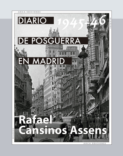 DIARIO DE POSGUERRA EN MADRID, 1945-1946