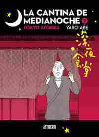 LA CANTINA DE MEDIANOCHE 2: TOKYO STORIES