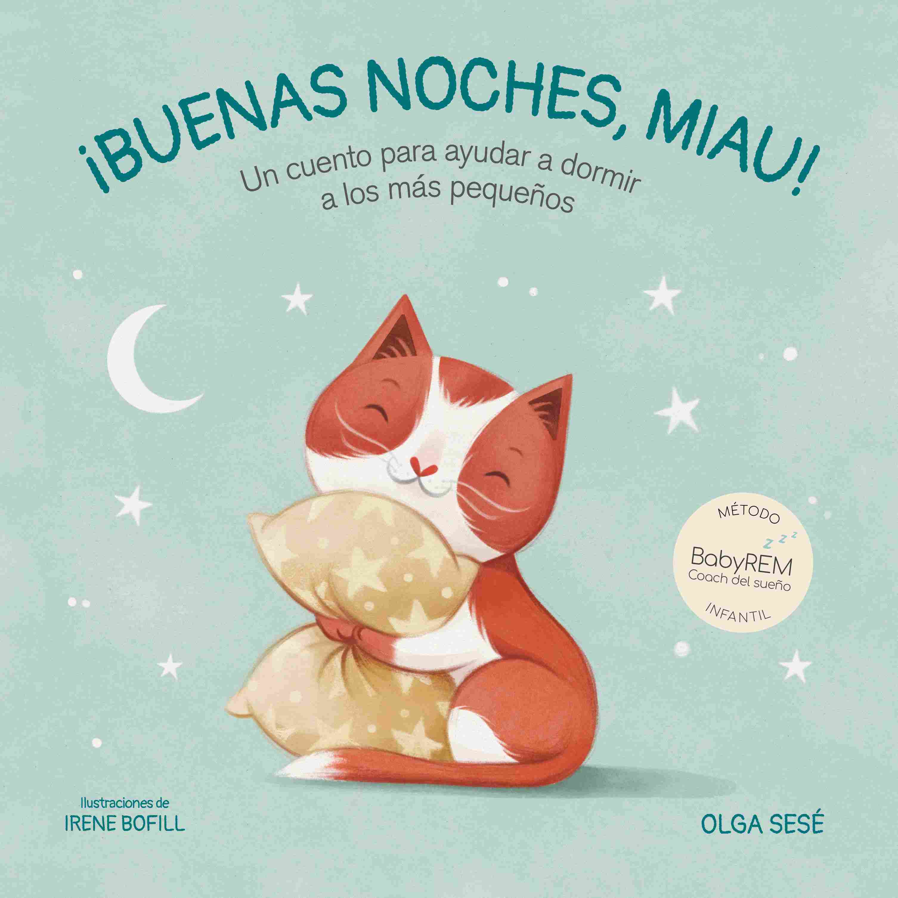 BUENAS NOCHES, MIAU. UN CUENTO PARA AYUDAR A DORMIR A LOS MÁS PEQUEÑOS