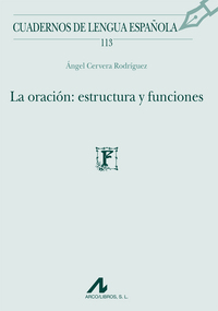LA ORACION:ESTRUCTURA Y FUNCIONES