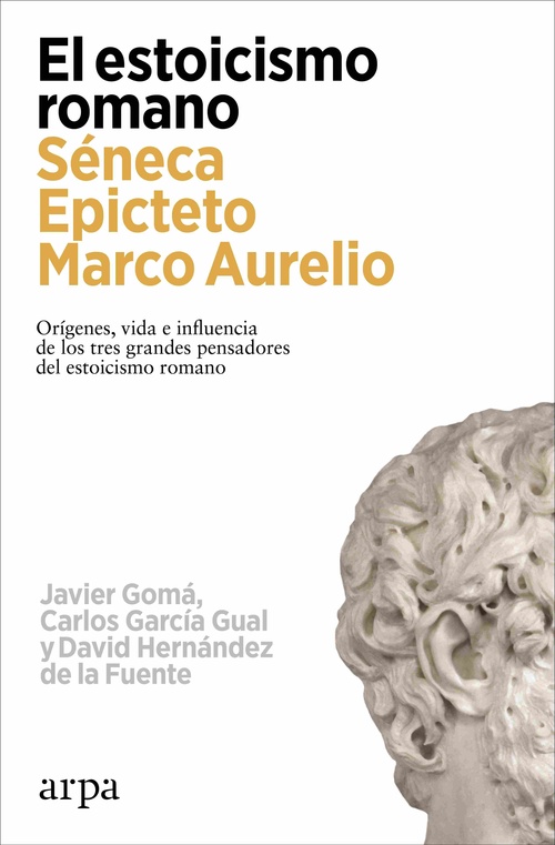 EL ESTOICISMO ROMANO. SÉNECA, EPICTETO, MARCO AURELIO