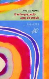 EL NIÑO QUE BEBIO AGUA DE BRUJULA