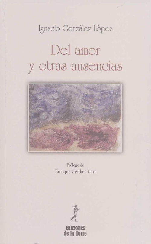 DEL AMOR Y OTRAS AUSENCIAS