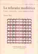 TELARAÑA MEDIATICA, LA