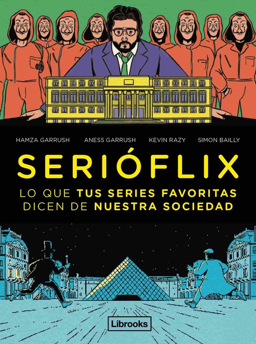 SERIÓFLIX. LO QUE TUS SERIES FAVORITAS DICEN DE NUESTRA SOCIEDAD