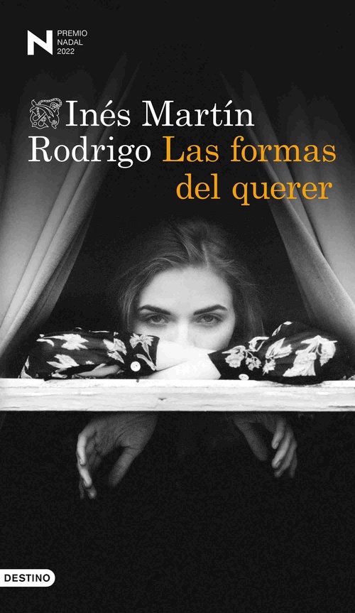 LAS FORMAS DEL QUERER ( PREMIO NADAL DE NOVELA 2022 )