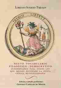 NUEVO VOCABULARIO FILOSÓFICO-DEMOCRÁTICO. INDISPENSABLE PARA TODOS LOS QUE DESEEN ENTENDER LA NUEVA