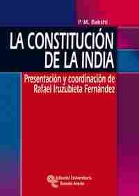 LA CONSTITUCION DE LA INDIA. PRESENTACION Y COORDINACION DE RAFAEL IRUZUBIETA FERNANDEZ