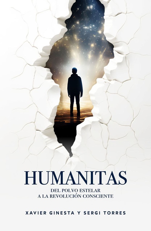 HUMANITAS. DEL POLVO ESTELAR A LA REVOLUCIÓN CONSCIENTE
