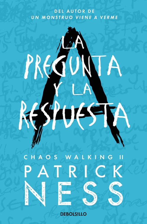 LA PREGUNTA Y LA RESPUESTA. CHAOS WALKING II