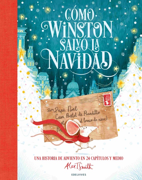 CÓMO WINSTON SALVÓ LA NAVIDAD. UNA HISTORIA DE ADVIENTO EN 24 CAPÍTULOS Y MEDIO