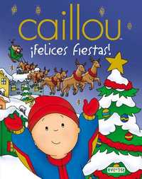 FELICES FIESTAS¡ CAILLOU