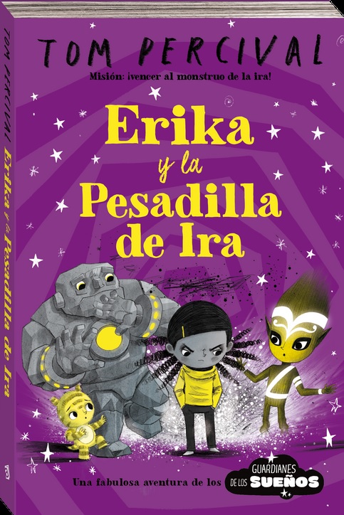 ERIKA Y LA PESADILLA DE IRA. LOS GUARDIANES DE LOS SUEÑOS