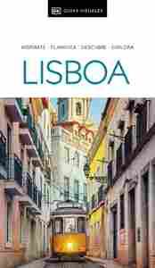 LISBOA. INSPIRATE, PLANIFICA, DESCUBRE, EXPLORA (GUÍAS VISUALES)