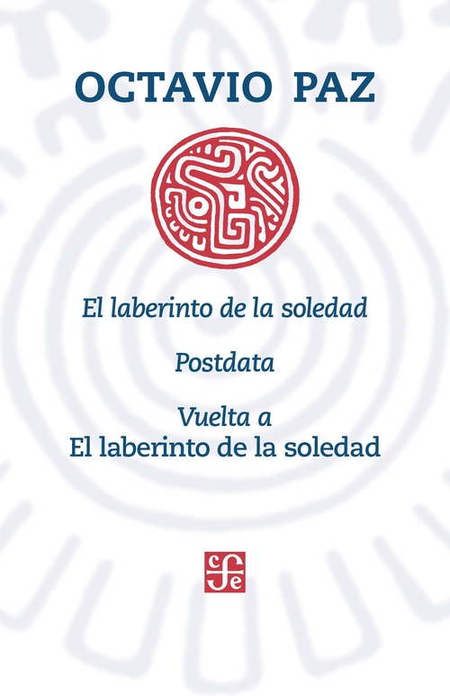 EL LABERINTO DE LA SOLEDAD, POSTDATA, VUELTA A EL LABERINTO DE LA SOLEDAD.