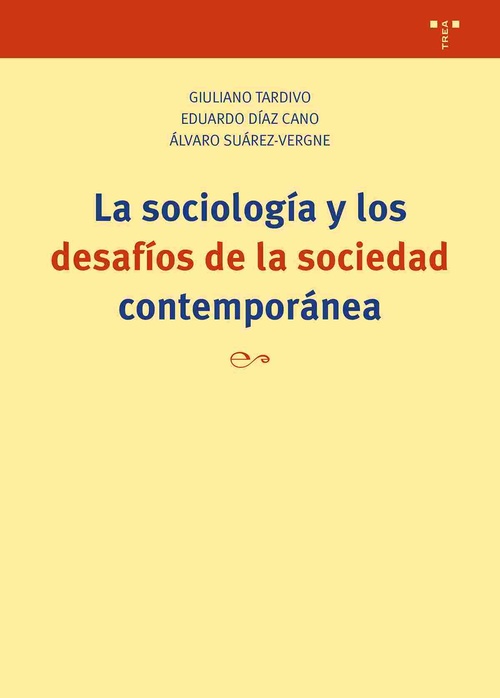 LA SOCIOLOGÍA Y LOS DESAFÍOS DE LA SOCIEDAD CONTEMPORÁNEA