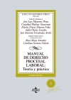 MANUAL DE DERECHO PROCESAL LABORAL:TEORIA Y PRACTICA