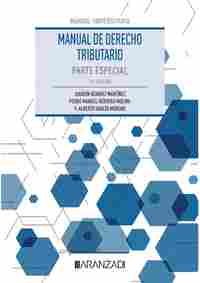 MANUAL DE DERECHO TRIBUTARIO. PARTE ESPECIAL.
