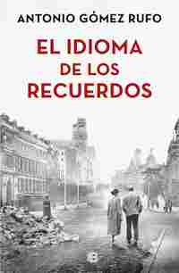 EL IDIOMA DE LOS RECUERDOS