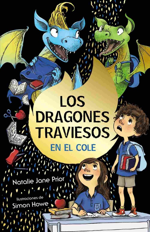 LOS DRAGONES TRAVIESOS 2. VAN AL COLE
